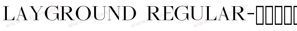 LAYGROUND Regular字体转换